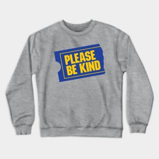 Please Be Kind Crewneck Sweatshirt